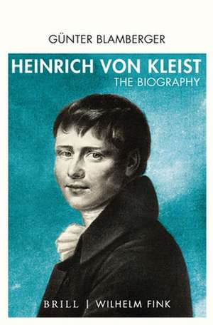 Heinrich von Kleist de Günter Blamberger