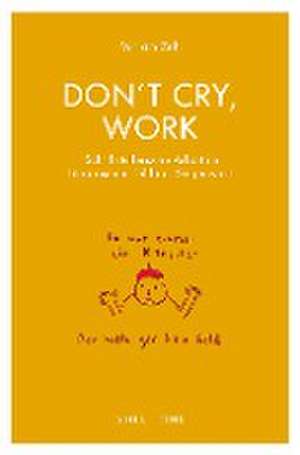 Don't cry, work de Miriam Zeh