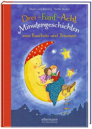 3-5-8 Minutengeschichten zum Kuscheln und Träumen de Maren Klitzing