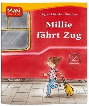 Millie fährt Zug de Dagmar Chidolue