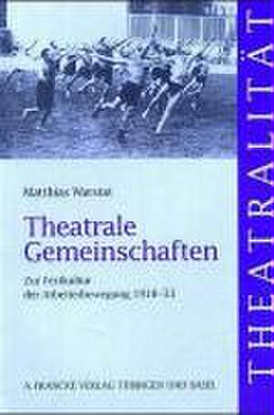 Theatrale Gemeinschaften de Matthias Warstat