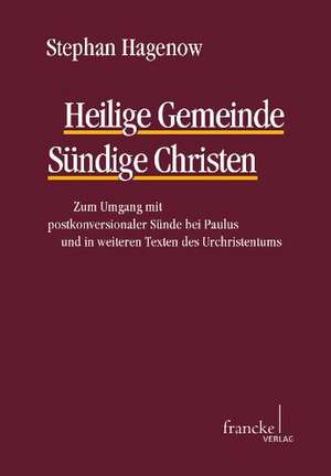 Heilige Gemeinde - Sündige Christen de Stephan Hagenow