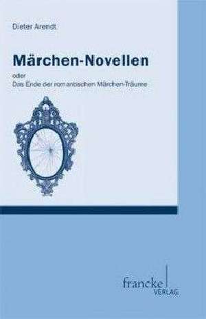 Märchen-Novellen de Dieter Arendt