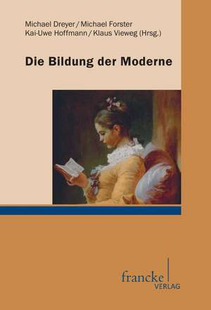 Die Bildung der Moderne de Michael Forster