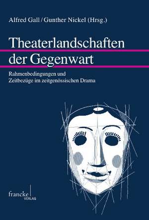 Theaterlandschaften der Gegenwart de Günther Nickel