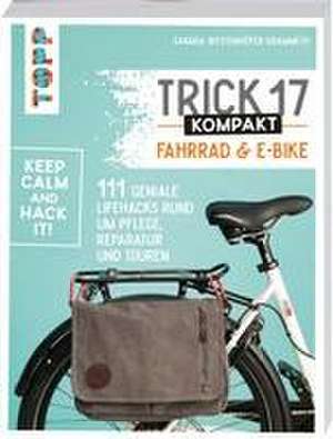 Trick 17 kompakt - Fahrrad und E-Bike de Sandra Westenhöfer-Grammeth