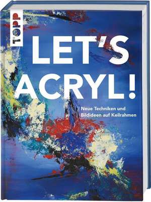 Let's Acryl! de Sylwia Mesch