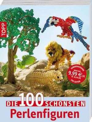 Die 100 schönsten Perlenfiguren de Torsten Becker