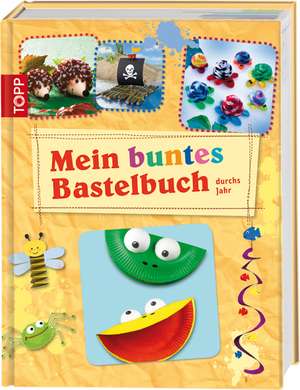 Mein buntes Bastelbuch