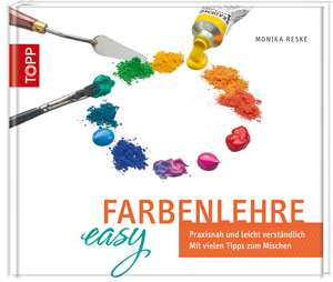 Farbenlehre easy de Monika Reske