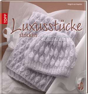 Luxusstücke stricken de Helgrid van Impelen