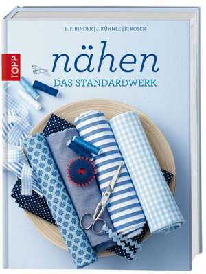 Nähen - Das Standardwerk de Brigitte Binder