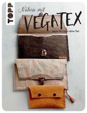 Nähen mit VEGATEX de Karin Roser