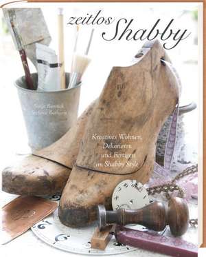 Zeitlos Shabby de Sonja Bannick