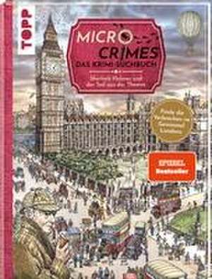 Micro Crimes. Das Krimi-Suchbuch. Sherlock Holmes und der Tod aus der Themse. Finde die Verbrecher im Gewimmel von London 1920 de Gecko Keck