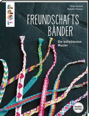 Freundschaftsbänder (kreativ.startup.) de Heike Roland