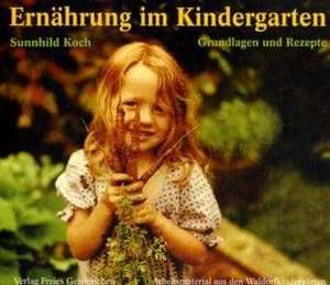 Ernährung im Kindergarten de Sunnhild Koch