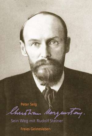 Christian Morgenstern de Peter Selg