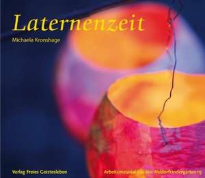 Laternenzeit de Michaela Kronshage