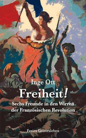 Freiheit! de Inge Ott