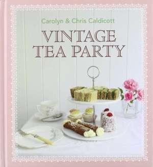 Vintage Tea Party de Carolyn Caldicott