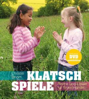 Klatschspiele de Christel Dhom