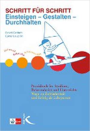 Schritt für Schritt: Einsteigen - Gestalten - Durchhalten de David Gerlach