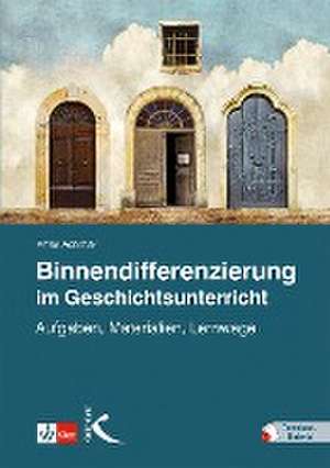 Binnendifferenzierung im Geschichtsunterricht de Peter Adamski