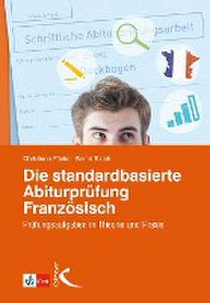 Die standardbasierte Abiturprüfung Französisch de Christiane Fäcke