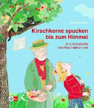 Kirschkerne spucken bis zum Himmel de Marielle Seitz