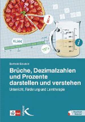 Brüche, Dezimalzahlen und Prozente darstellen und verstehen de Berthold Eckstein