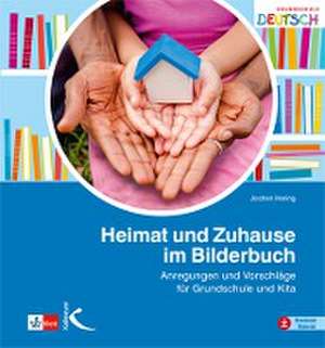 Heimat und Zuhause im Bilderbuch de Jochen Hering