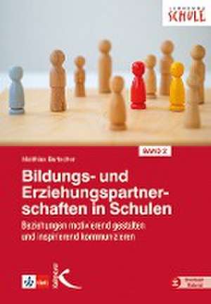 Bildungs- und Erziehungspartnerschaften in Schulen II de Matthias Bartscher