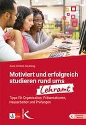 Motiviert und erfolgreich studieren rund ums Lehramt de Anne Amend-Söchting