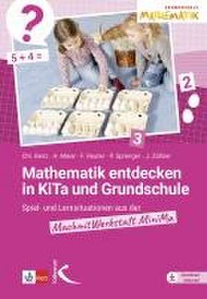 Mathematik entdecken in KiTa und Grundschule de Christiane Benz