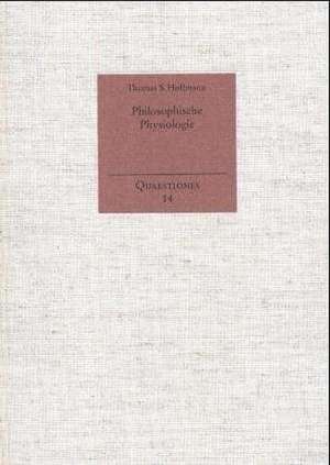 Philosophische Physiologie