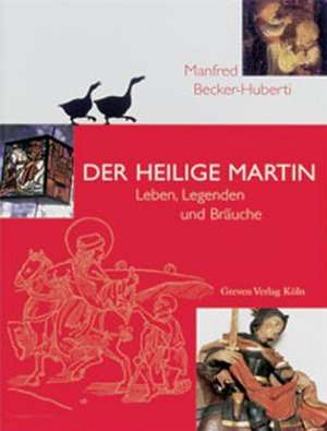 Der Heilige Martin de Manfred Becker-Huberti