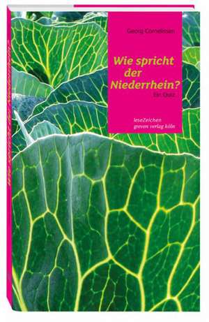 Wie spricht der Niederrhein? de Georg Cornelissen