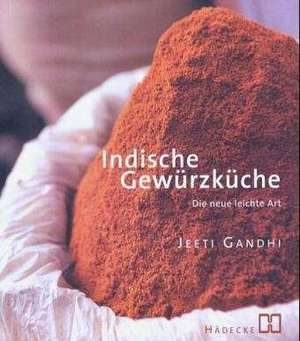 Indische Gewürzküche de Jeeti Gandhi