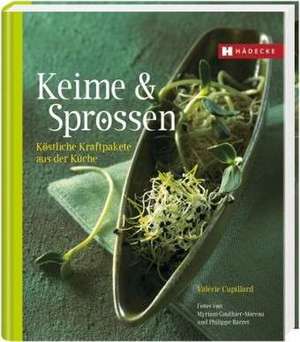 Keime und Sprossen de Valérie Cupillard