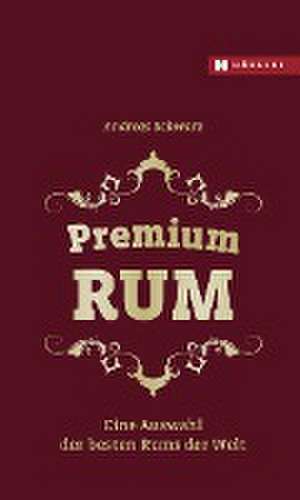 Premium RUM de Andreas Schwarz