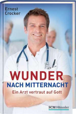 Wunder nach Mitternacht de Ernest Crocker