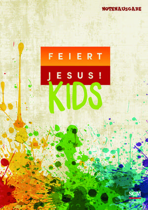 Feiert Jesus! Kids - Liederbuch (Notenausgabe)