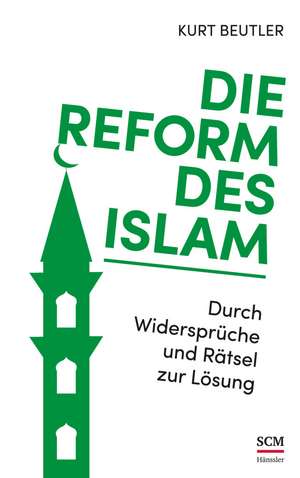 Die Reform des Islam de Kurt Beutler