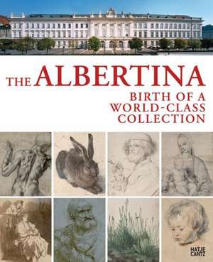 The Origins of the Albertina de Klaus Albrecht Schröder