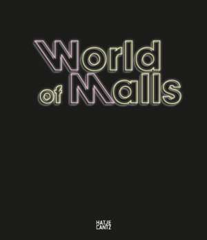 World of Malls de Andres Lepik