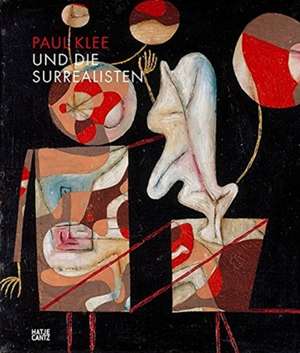 Paul Klee und die Surrealisten de Michael Baumgartner