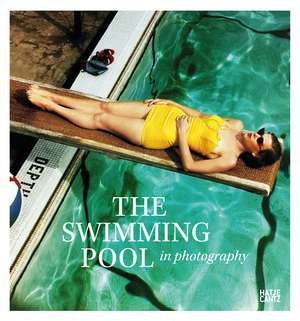 The Swimming Pool in Photography de Francis Hodgson