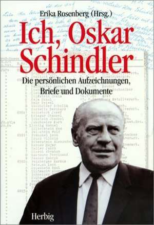 Ich, Oskar Schindler de Erika Rosenberg