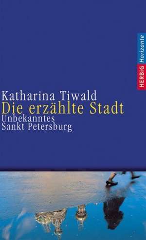 Die erzählte Stadt de Katharina Tiwald